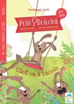 Eliot va à l'école -Niveau 1- A partir de 6 ans