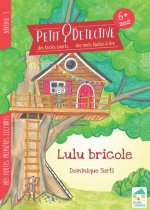Lulu bricole - Niveau 1- A partir de 6 ans