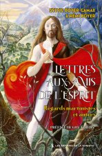 Lettres aux Amis de l'Esprit