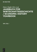 Jahrbuch für Wirtschaftsgeschichte / Economic History Yearbook, 1974, Teil 1