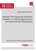 Detaillierte CAE-Analyse des thermischen Verhaltens von Verbrennungsmotoren mit Schwerpunkt auf dem Motorwarmlauf