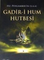 Hz. Peygamberin s.a.a Gadir-i Hum Hutbesi