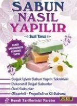 Sabun Nasil Yapilir Kendi Sabununuzu Kendiniz Yapin