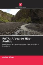 FATA: A Voz do N?o-Audido