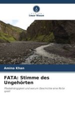 FATA: Stimme des Ungehörten