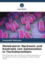 Molekularer Nachweis und Kontrolle von Salmonellen in Tierfuttermitteln