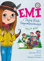 Emi i Tajny Klub Superdziewczyn Hej w góry! Tom 13