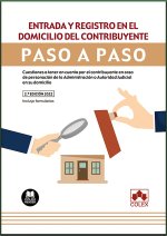 Entrada y registro en el domicilio del contribuyente. Paso a paso