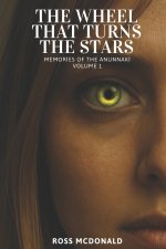 The Wheel that Turns the Stars