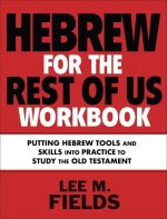 Hebrew for the Rest of Us Workbook