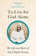 To Live for God Alone