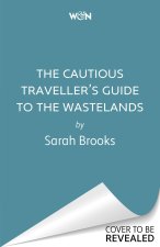 Cautious Traveller's Guide to The Wastelands