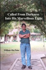 Called From Darkness Into His Marvelious Light
