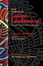 Power of Latino Leadership, Second Edition