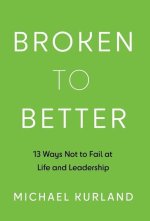 Broken to Better