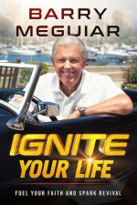 Ignite Your Life: Defeat Fear with Effortless Faith