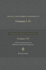 The Preacher's Hebrew Companion to Genesis 1--11: A Selective Commentary for Meditation and Sermon Preparation