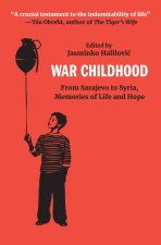 War Childhood: From Bosnia to Ukraine and Beyond