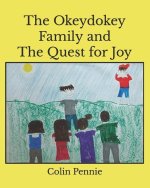 Okeydokey Family and The Quest for Joy