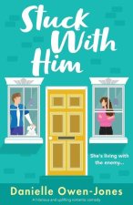 Stuck with Him: A hilarious and uplifting romantic comedy