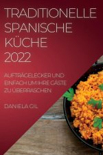 Traditionelle Spanische Kuche 2022