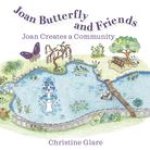 Joan Butterfly and Friends