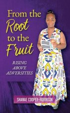 From the Root to the Fruit