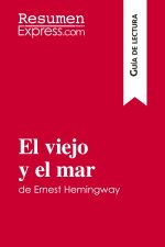 viejo y el mar de Ernest Hemingway (Guia de lectura)