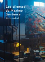 Les silences de Maxime Sentence