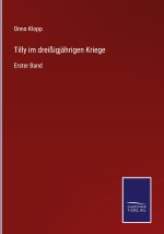Tilly im dreissigjahrigen Kriege