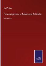 Forschungsreisen in Arabien und Ost-Afrika