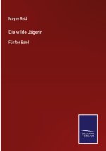 wilde Jagerin