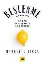 Beslenme Hakkinda Dogru Bildigimiz Yanlislar