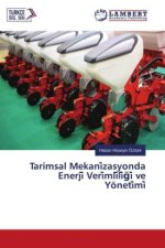 Tarimsal Mekani?zasyonda Enerji? Veri?mli?li??i? ve Yöneti?mi?