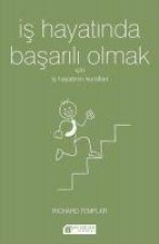 Is Hayatinda Basarili Olmak Icin Is Hayatinin Kurallari