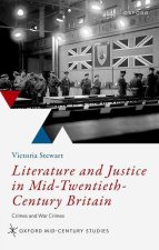 Literature and Justice in Mid-Twentieth-Century Britain