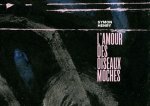 L'AMOUR DES OISEAUX MOCHES