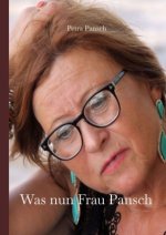 Was nun Frau Pansch