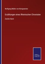 Erzahlungen eines Rheinischen Chronisten