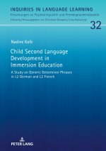 Child Second Language Development in Immersion Education