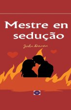 Mestre en seduç?o
