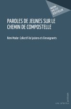 PAROLES DE JEUNES SUR LE CHEMIN DE COMPOSTELLE