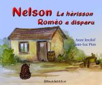 Nelson le hérisson Roméo a disparu