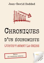 Chroniques d'un economiste (juste ?) avant la crise