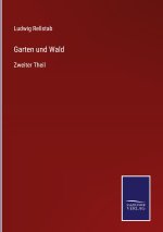Garten und Wald