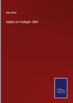 Italien im Fruhjahr 1861