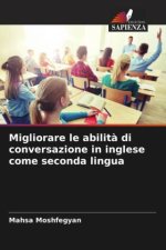 Migliorare le abilit? di conversazione in inglese come seconda lingua
