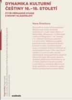 Dynamika kulturní češtiny 16.-18. století: Čtyři případové studie z roviny hláskosloví