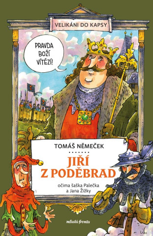 Jiďż˝ďż˝ z Podďż˝brad oďż˝ima ďż˝aďż˝ka Paleďż˝ka a Jana ďż˝iďż˝ky