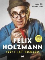 Felix Holzmann 100+1 let humoru